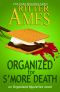 [Organized 04] • Organized for S'more Death